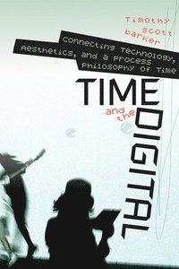 bokomslag Time and the Digital