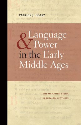 Language and Power in the Early Middle Ages 1