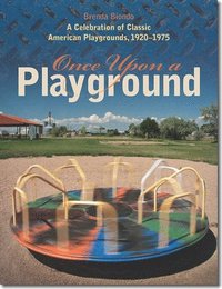 bokomslag Once Upon a Playground