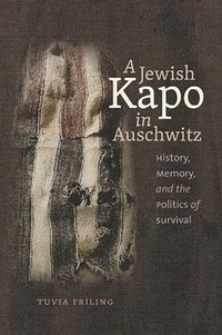 bokomslag A Jewish Kapo in Auschwitz