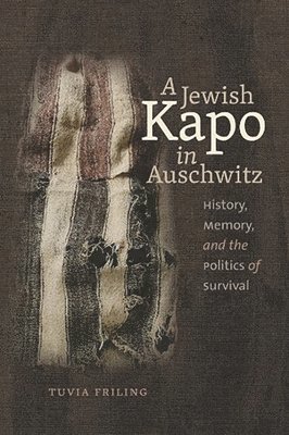 A Jewish Kapo in Auschwitz 1