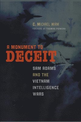 C. Michael Hiam, Thomas Powers - Monument to Deceit, Häftad