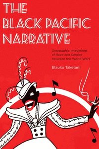 bokomslag The Black Pacific Narrative