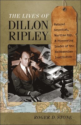 Roger D. Stone, Roger D Stone - Lives of Dillon Ripley, Inbunden