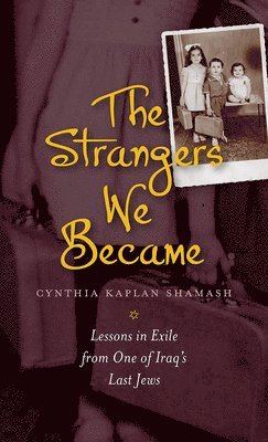 bokomslag Strangers We Became