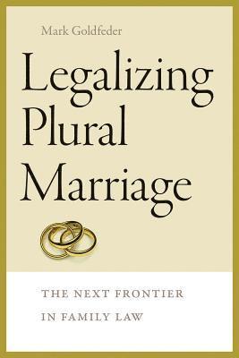 Legalizing Plural Marriage 1