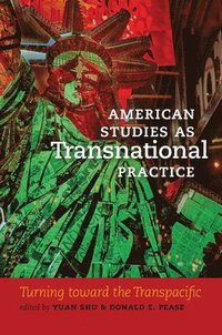 bokomslag American Studies as Transnational Practice