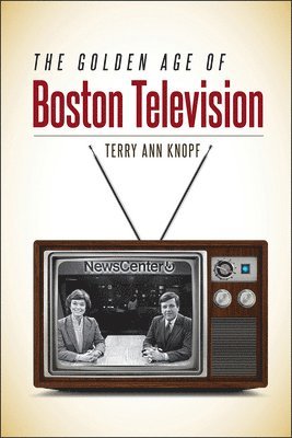 The Golden Age of Boston Television 1