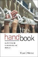 The Hand Book: Surviving in a Germ-Filled World
