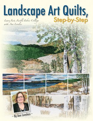 Landscape Art Quilts, Step by Step 1