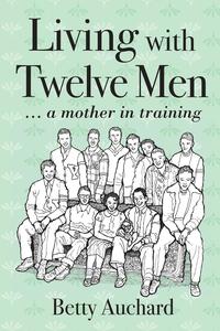 bokomslag Living with Twelve Men