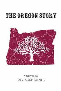 bokomslag The Oregon Story