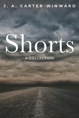 J. a. Carter-Winward - Shorts: A Collection, Häftad