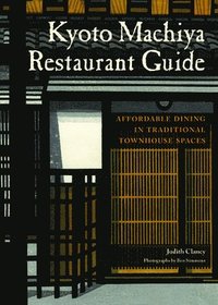 bokomslag Kyoto Machiya Restaurant Guide