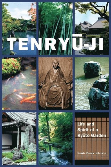bokomslag Tenryu-ji: Life and Spirit of a Kyoto Garden
