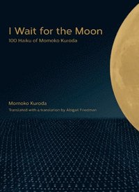 bokomslag I Wait for the Moon