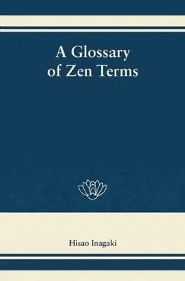 Hisao Inagaki - Glossary of Zen Terms, Inbunden. Tillgänglighet: Lägg i varukorg