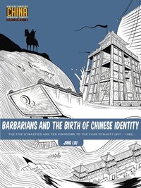 bokomslag Barbarians and the Birth of Chinese Identity