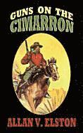 Allan Vaughan Elston - Guns on the Cimarron, Inbunden