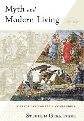 bokomslag Myth and Modern Living