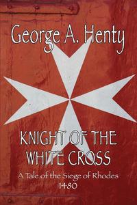 bokomslag Knight of the White Cross