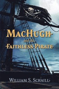 bokomslag MacHugh and the Faithless Pirate