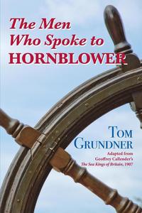 bokomslag The Men Who Spoke to Hornblower