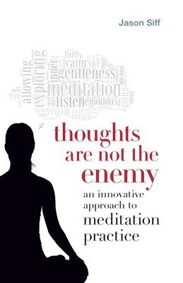 bokomslag Thoughts Are Not the Enemy