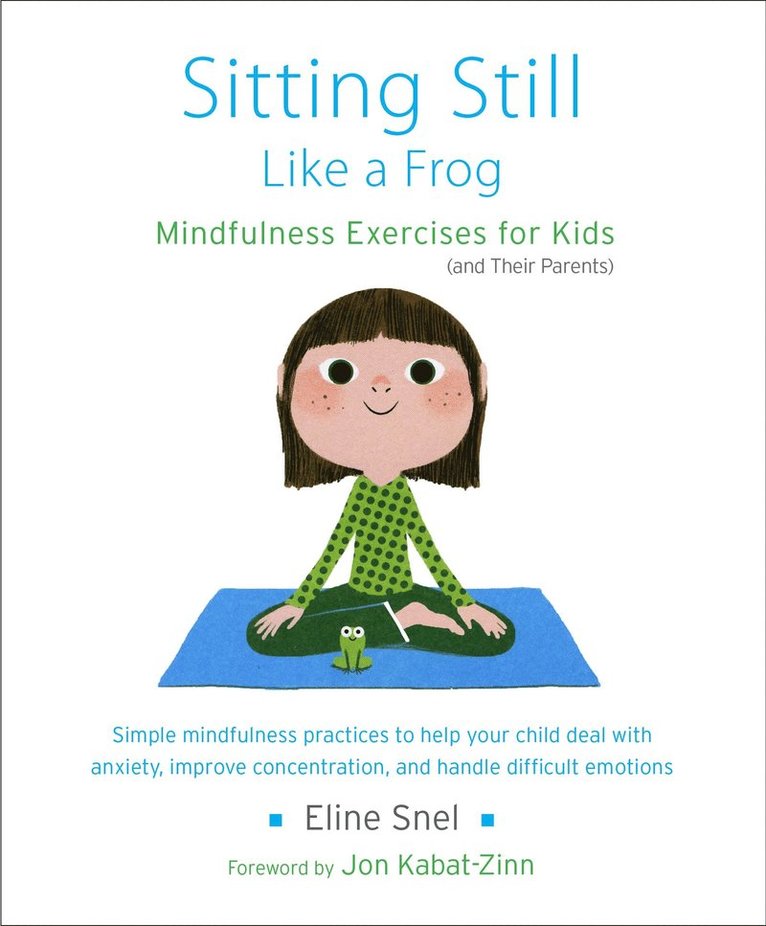 Eline Snel - Sitting Still Like a Frog, Häftad