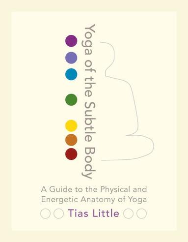 bokomslag Yoga of the Subtle Body