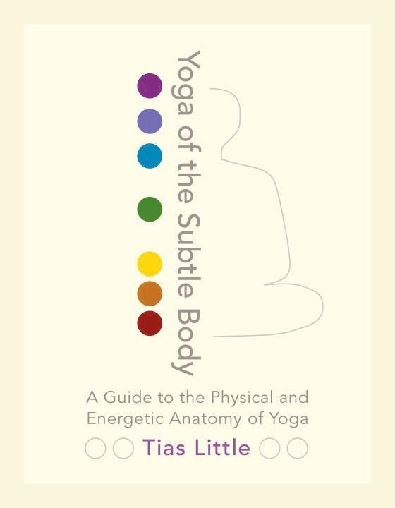 Yoga of the Subtle Body 1