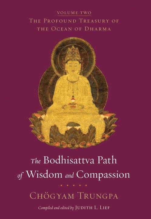 The Bodhisattva Path of Wisdom and Compassion 1