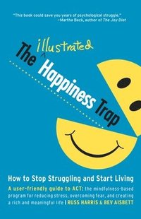 bokomslag Illustrated Happiness Trap