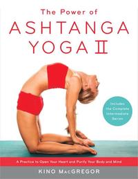 bokomslag The Power of Ashtanga Yoga II: The Intermediate Series