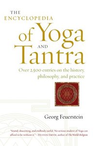 bokomslag The Encyclopedia of Yoga and Tantra
