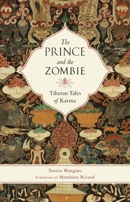 Tenzin Wangmo - Prince and the Zombie, Häftad