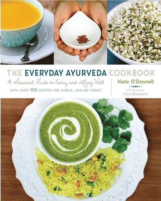 The Everyday Ayurveda Cookbook 1