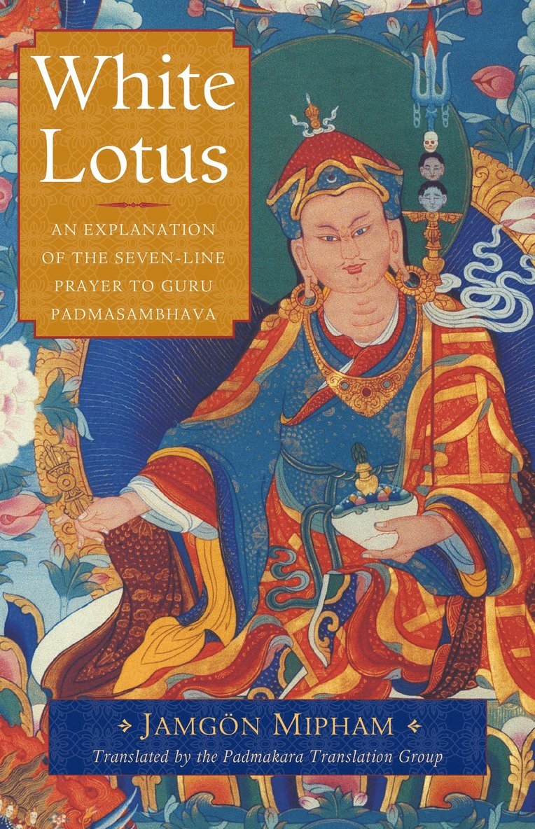 Jamgon Mipham - White Lotus, Häftad