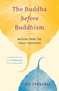 bokomslag The Buddha before Buddhism