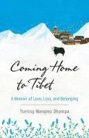 bokomslag Coming Home to Tibet