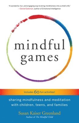 Susan Kaiser Greenland - Mindful Games, Häftad