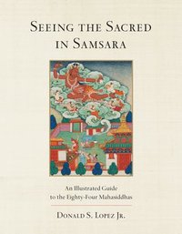 bokomslag Seeing the Sacred in Samsara