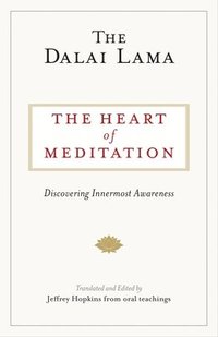bokomslag The Heart of Meditation
