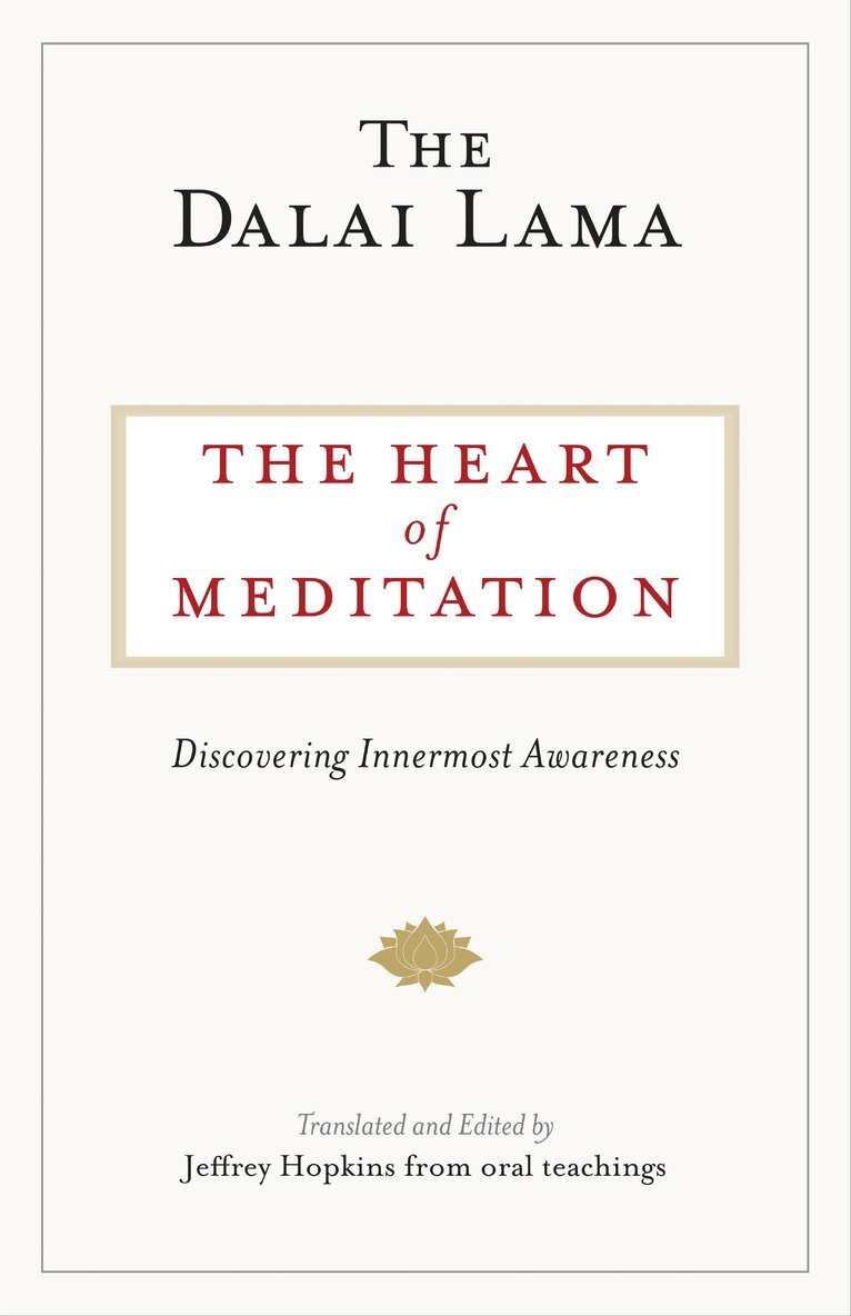 The Heart of Meditation 1