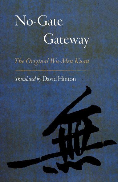 David Hinton - No-Gate Gateway, Häftad
