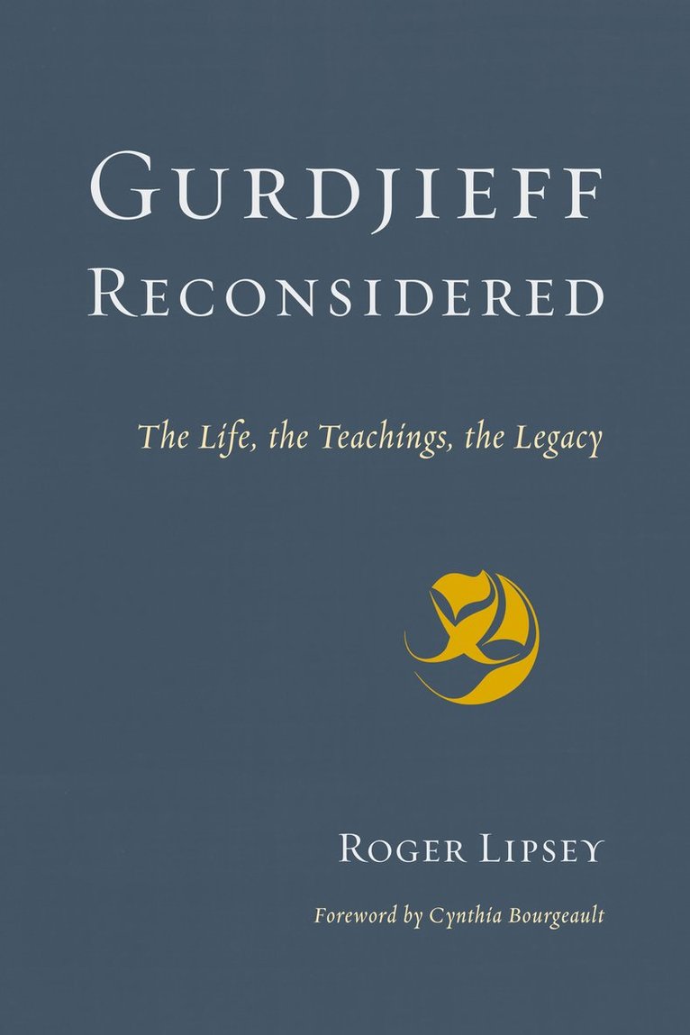 Roger Lipsey - Gurdjieff Reconsidered, Häftad