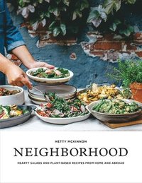 bokomslag Neighborhood - salads, sweets, and stories from home and abroad