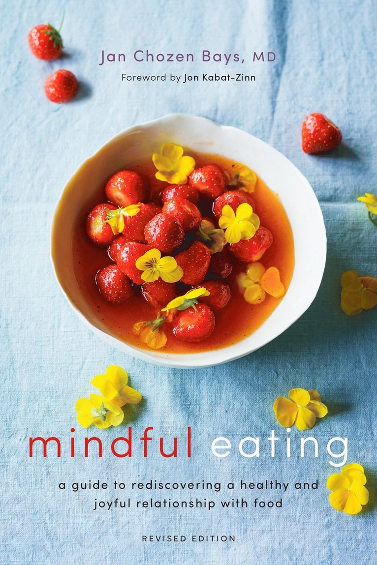 Jan Chozen Bays - Mindful Eating, Häftad