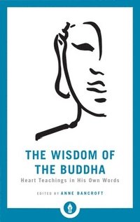 bokomslag The Wisdom of the Buddha