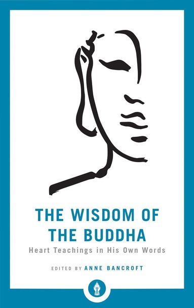 Anne Bancroft - Wisdom of the Buddha, Häftad
